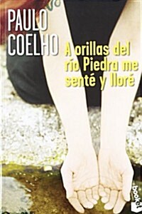 A ORILLAS DEL RIO PIEDRA ME SENTE Y LLORE (BOOKET) (ED.LIMITADA) (Paperback)