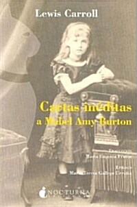 Cartas in?itas a Mabel Amy Burton (Paperback)