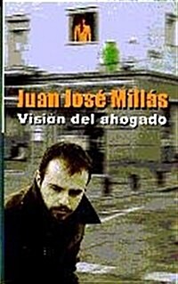 VISION DEL AHOGADO (Other book format)