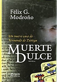 Muerte dulce/ Sweet Death (Hardcover, 1st)