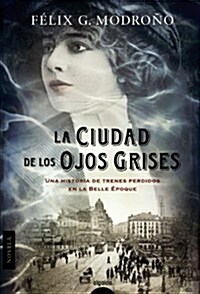 LA CIUDAD DE LOS OJOS GRISES (Paperback)