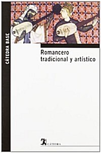 Romancero Tradicional Y Artistico/ Traditional and Artistic Romance (Paperback)