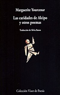 LAS CARIDADES DE ALCIPO Y OTROS POEMAS (Paperback)