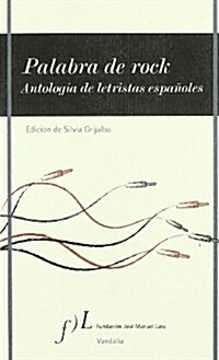 PALABRA DE ROCK (ANTOLOGIA DE LETRISTAS ESPANOLES) (Paperback)