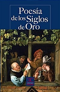 POESIA DE LOS SIGLOS DE ORO (CASTALIA PRIMA) (Paperback)