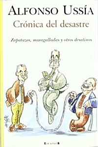 CRONICA DEL DESASTRE (Paperback)