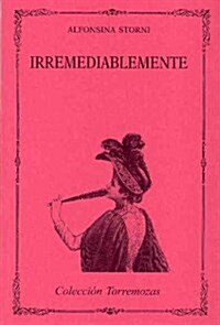 IRREMEDIABLEMENTE (Paperback)