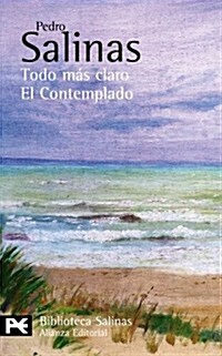 Todo mas claro & El Contemplado / All Clearer & The Referred (Paperback)