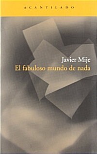 EL FABULOSO MUNDO DE NADA (Paperback)