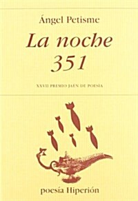 LA NOCHE 351(PREMIO JAEN POESIA 2011) (Paperback)