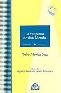 LA VENGANZA DE DON MENDO (Paperback)