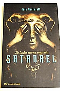 SATANEL, LA LUCHA ETERNA CONTINUA (Paperback)