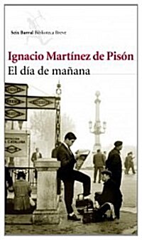 EL DIA DE MANANA (Paperback)
