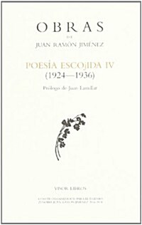 POESIA ESCOJIDA IV (1924-1936) (Paperback)