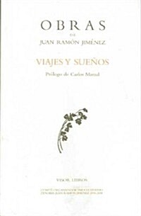JUAN RAMON JIMENEZ, O.C.: VIAJES YSUENOS (Paperback)