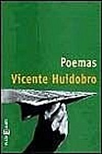POEMAS (VICENTE HUIDOBRO) (Paperback)