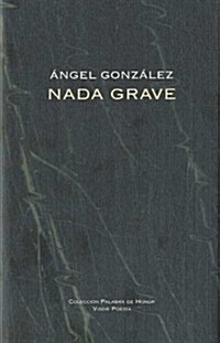 NADA GRAVE (Paperback)