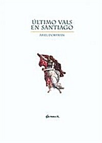 ULTIMO VALS EN SANTIAGO (Paperback)