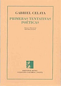 PRIMERAS TENTATIVAS POETICAS (Paperback)