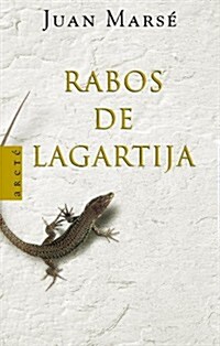 Rabos de Lagartija / Lizard tails (Hardcover)