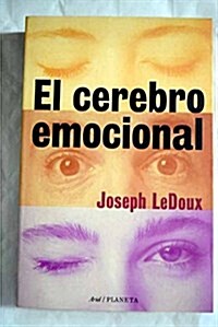 EL CEREBRO EMOCIONAL (Paperback)