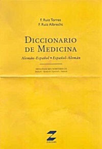 DICCIONARIO DE MEDICINA ALEMAN-ESPANOL/ESPANOL-ALEMAN (Paperback)