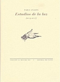 ESTUDIOS DE LA LUZ (2005-2007) (Paperback)