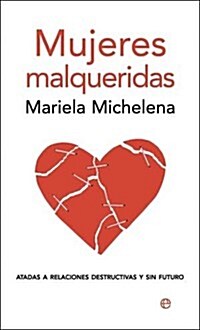 MUJERES MALQUERIDAS (Paperback)