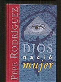 Dios Nacio Mujer (Paperback)