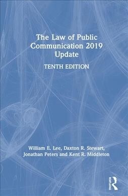The Law of Public Communication 2019 Update (Hardcover, 10 New edition)