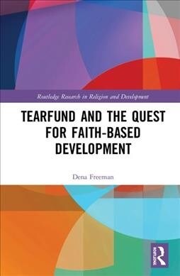 Tearfund and the Quest for Faith-Based Development (Hardcover, 1)