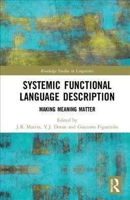 Systemic Functional Language Description: Making Meaning Matter (Hardcover)