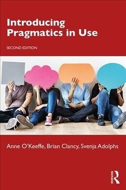 Introducing Pragmatics in Use (Paperback, 2 ed)