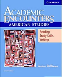 Academic Encounters: American Studies Students Book : Reading, Study Skills, and Writing (Paperback)