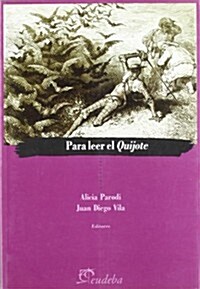 PARA LEER EL QUIJOTE (Paperback)