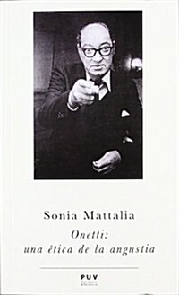 ONETTI: UNA ETICA DE LA ANGUSTIA (Paperback)