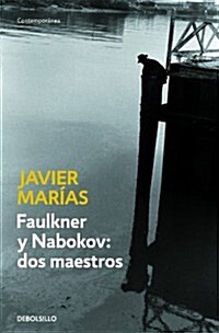 FAULKNER Y NABOKOV: DOS MAESTROS (Paperback)