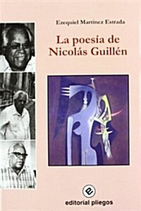 LA POESIA DE NICOLAS GUILLEN (Paperback)