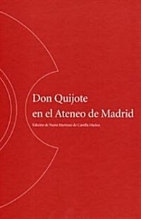 DON QUIJOTE EN EL ATENEO DE MADRID (Paperback)