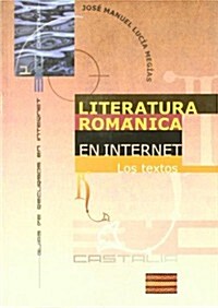 Literatura Romanica en internet/ Romanesque Literature in Internet (Paperback)