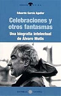 Celebraciones Y Otros Fantasmas (Paperback)