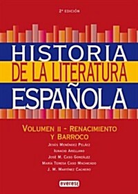 (2)HISTORIA LITERATURA ESPANOLA, II: RENACIMIENTO Y BARROCO (Paperback)