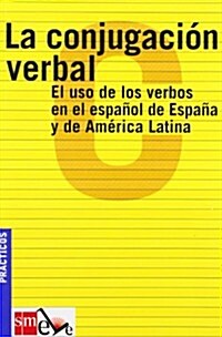 La conjugacion verbal / The Verbal Conjugation (Paperback)