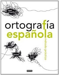 ORTOGRAFIA ESPANOLA: METODO PRACTICO (Paperback)