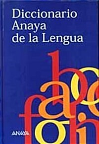 Diccionario anaya de la lengua / Anaya Language Dictionary (Hardcover)