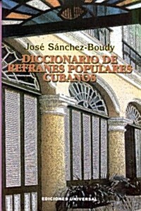 Diccionario De Refranes Populares Cubanos (Paperback)