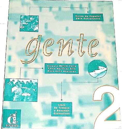 GENTE 2 (LIBRO DE TRABAJO Y RESUMEN GRAMATICAL)ED. DISPONIBLE: 8484431460 (Paperback)