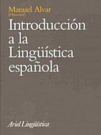 Introduccion a LA Linguistica Espanola (Paperback)