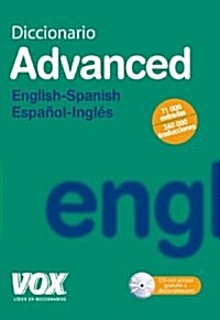 Diccionario Advanced English-Spanish Espanol-Ingles / Advanced Dictionary English-Spanish Spanish-English (Hardcover, Compact Disc, Bilingual)