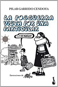 La posguerra vista por una particular ...y su marido (Booket Logista) (Tapa blanda (reforzada))